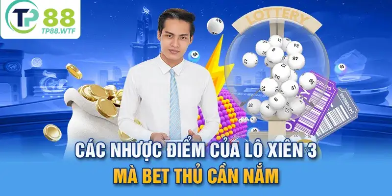 Tìm hiểu lô xiên 3 Khái niệm và mức thưởng cụ thể