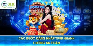 Các Bước Đăng Nhập TP88 Nhanh Chóng An Toàn